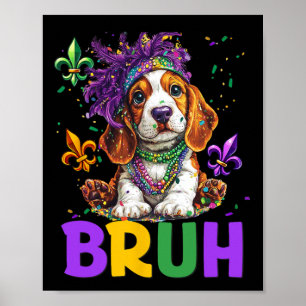 Poster Drôle Bybet Hound Chien Bruh Mème Pour Mardi Gras