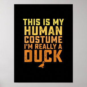 Poster Drôle Canard Voici Mon Costume Humain Halloween