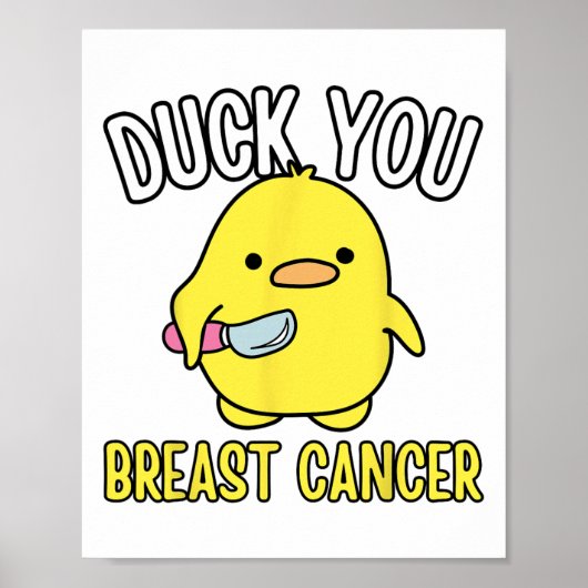 Poster Drôle Canard Vous Respirez Cancer Sensibilisation (Devant)