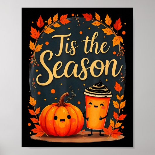 Poster Drôle C'est La Saison Citrouille Épice Boisson Aut (Devant)