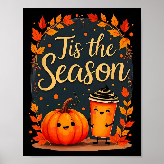 Poster Drôle C'est La Saison Citrouille Épice Boisson Aut (Devant)