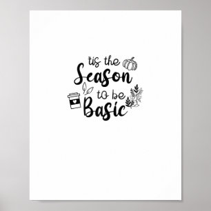 Poster Drôle C'est La Saison D'être Basique Fall Pumpkin 