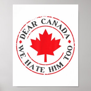 Poster Drôle Cher Canada Nous Le Détestons Aussi