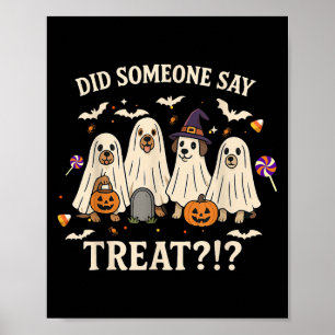 Poster Drôle Chiens D'Halloween Quelqu'Un A Dit Traiter G