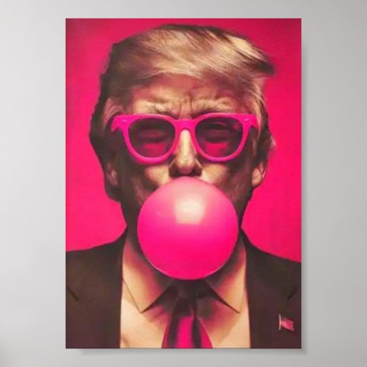 Poster Drôle Cool Trump Bubble Gum rose (Devant)
