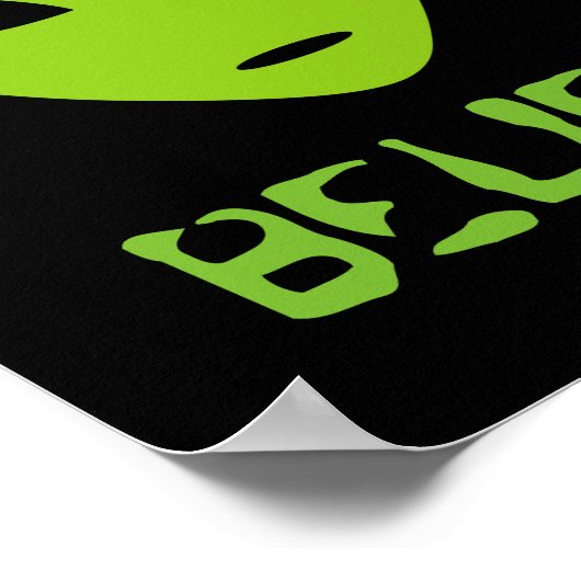 Poster Drôle CROIRE vert alien tête d'affiche d'art (Coin)