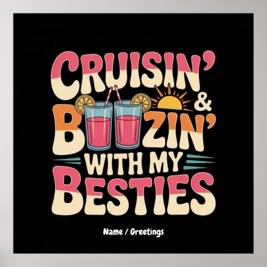 Poster Drôle Cruisin' et Boozin' With My Besties (Devant)