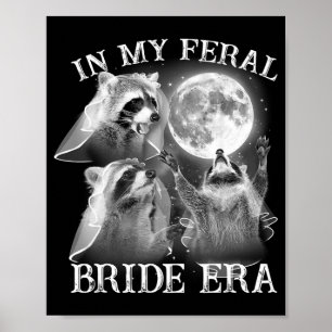 Poster Drôle Dans Mon Époque Feral Marié Era 3 Raccoon Mo