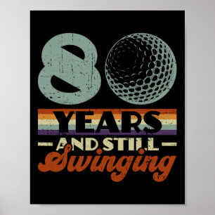 Poster Drôle de 80 ans et toujours balançant Golf 80e ann
