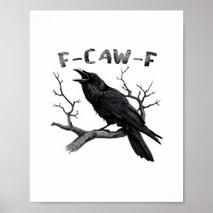 Poster Drôle de corbeau gothique F-Caw-F Humour essentiel