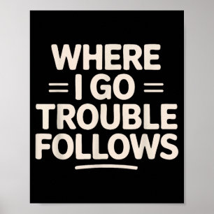 Poster Drôle de couple assorti où je vais, la trouble sui