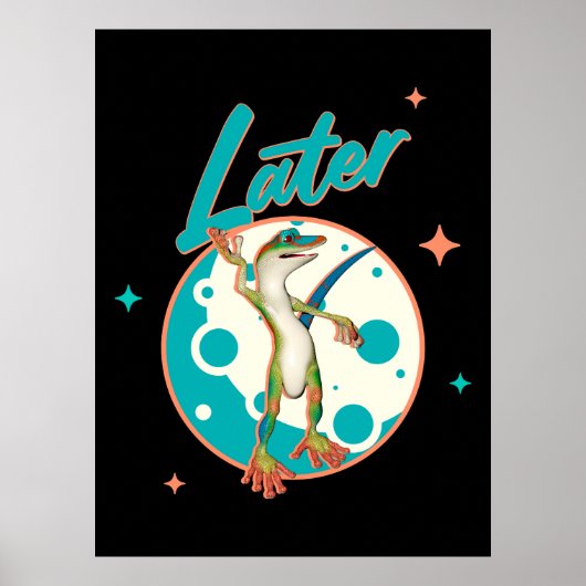 Poster Drôle de Gecko Plus Tard Humour de Procrastination (Devant)