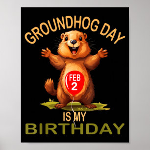 Poster Drôle de jour de la marmotte, c'est mon anniversai