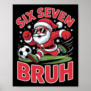 Poster Drôle de Noël 67 Mème Bruh Football Père Noël Xmas