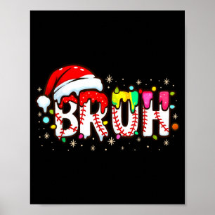 Poster Drôle de Père Noël Bruh Baseball Noël Xmas Mème Pa