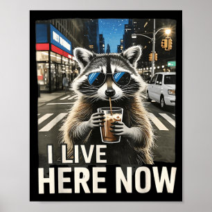 Poster Drôle de Raton Laveur Café Glacé Je Vis Ici Poubel