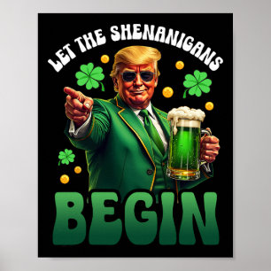 Poster Drôle de St Patricks Day Trump Laissez les Shenani