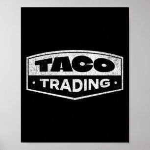 Poster Drôle de taco échange Trump toujours dégonfle Tari