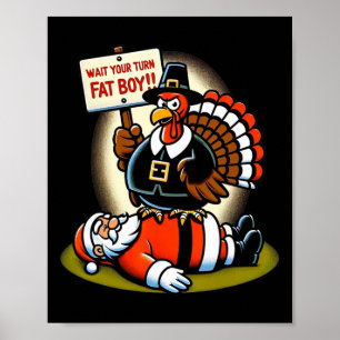 Poster Drôle de Thanksgiving Attendez votre tour Gros gar