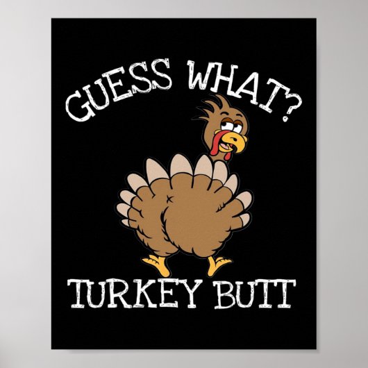 Poster Drôle de Thanksgiving Devinez quoi Cul de dinde - (Devant)