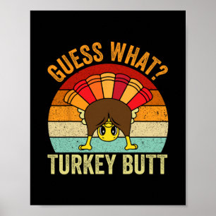 Poster Drôle de Thanksgiving Devinez quoi cul de dinde Ho