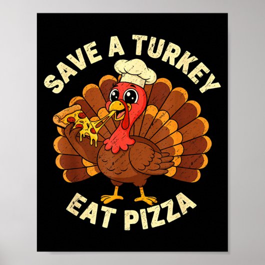 Poster Drôle de Thanksgiving Sauver une dinde Manger Zza (Devant)