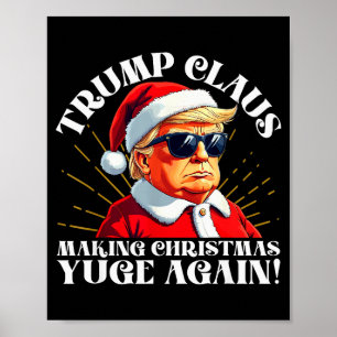 Poster Drôle de Trump Claus rendant Noël Yuge encore 