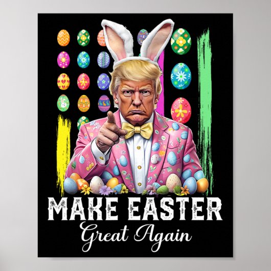 Poster Drôle de Trump Faire Pâques De Nouveau Super Lapin (Devant)