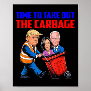 Poster Drôle de Trump Garge Il est temps de sortir l'élec