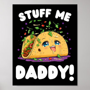 Poster Drôle Dirty Stups Me Papa Naughty Taco Et Pun Fo