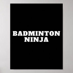 Poster Drôle Dminton Ninja Citation Dminton Design