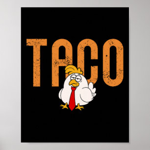 Poster Drôle Échange Taco Taco au Poulet Trump Toujours P