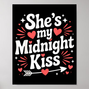 Poster Drôle Elle est mon baiser de minuit Saint-Valentin
