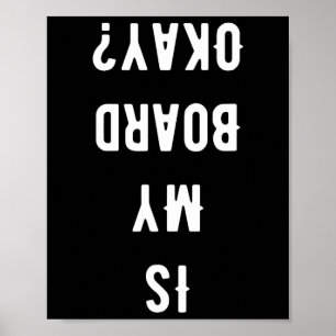 Poster Drôle Est-ce que ma planche va bien Skateboard Ska