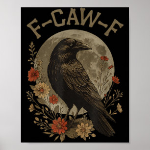 Poster Drôle F Caw F Corbeau Oiseau Dicton Graphique F-ca