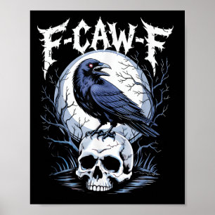 Poster Drôle F Caw F Raven Bird Dit Graphique F caw-f Cr