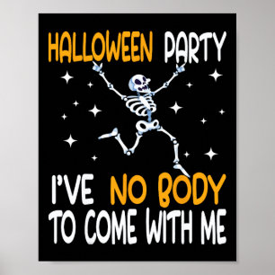 Poster Drôle fête d'Halloween Je n'ai pas de corps à veni