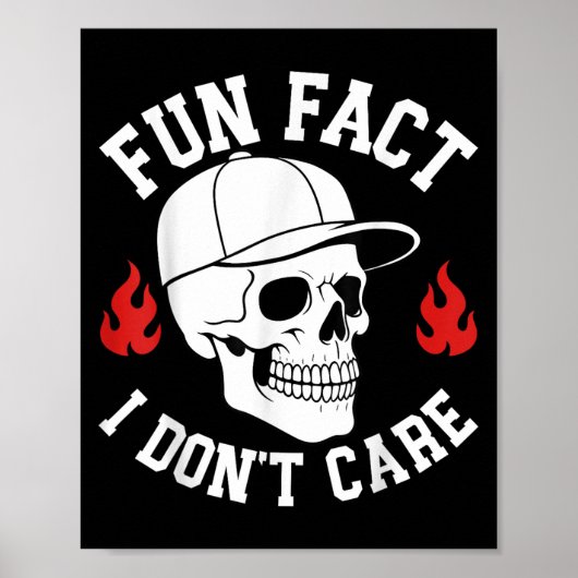 Poster Drôle Fun Fact Je ne me soucie pas Squelette Sarca (Devant)