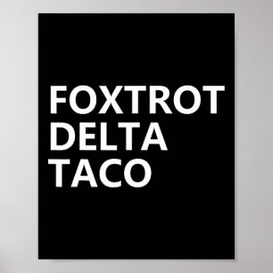 Poster Drôle Go Taco Chemise Foxtrot Delta Taco 2