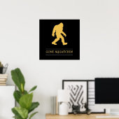 Poster Drôle gros pied est parti squatchin Sasquatch (Bureau à domicile)