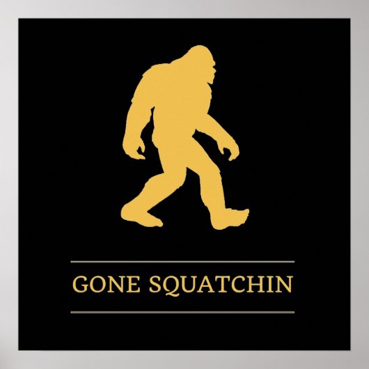 Poster Drôle gros pied est parti squatchin Sasquatch (Devant)