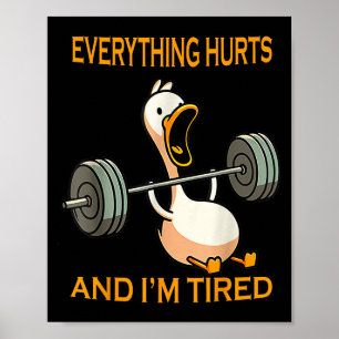 Poster Drôle Gym Duck Citer Tout Mal Et Je Suis Fatigué
