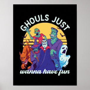 Poster Drôle Halloween Ghouls juste vouloir s'amuser