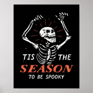 Poster Drôle Halloween Squelette La Saison D'Être Éffraya