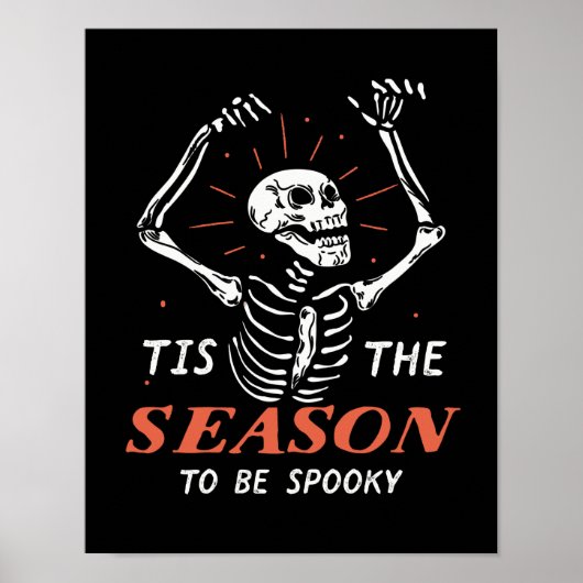 Poster Drôle Halloween Squelette La Saison D'Être Éffraya (Devant)