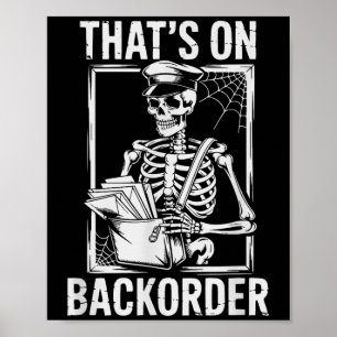 Poster Drôle Halloween squelette qui est sur backorder co