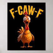 Poster Drôle Hauné poulet F-caw-f Tee (Devant)