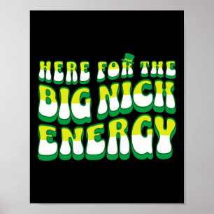 Poster Drôle Ici Pour Le Big Nick Energy