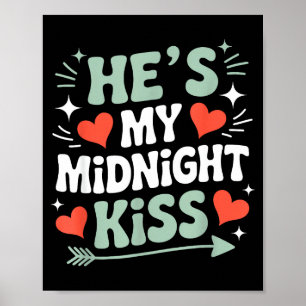 Poster Drôle Il est mon baiser de minuit Saint-Valentin c