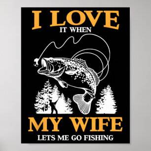 Poster Drôle J'adore Quand Ma Femme Me Laisse Aller à La